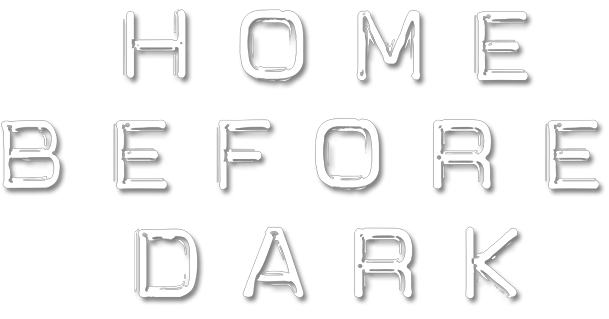 Home Before Dark