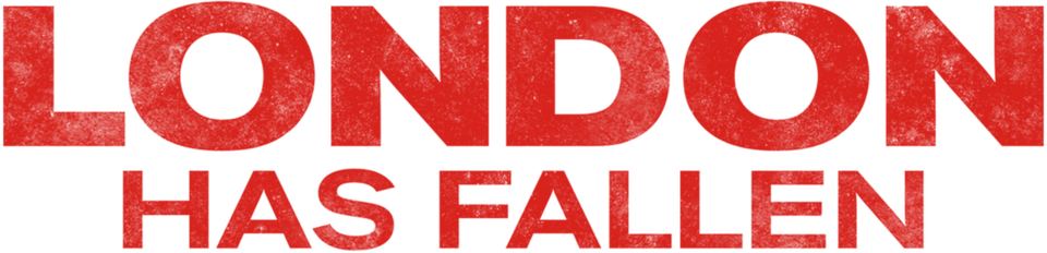 London Has Fallen